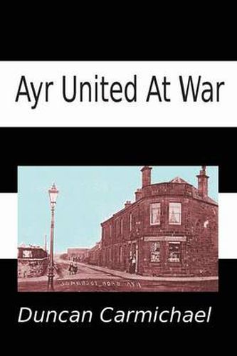 Cover image for Ayr United at War