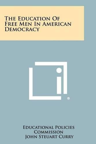 Cover image for The Education of Free Men in American Democracy