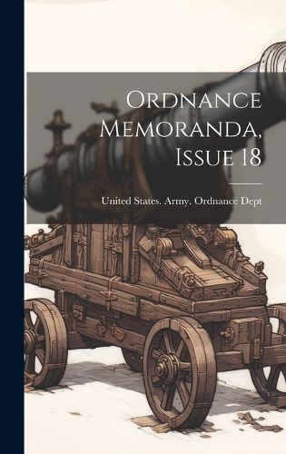 Cover image for Ordnance Memoranda, Issue 18