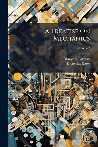 Cover image for A Treatise On Mechanics