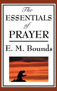 Cover image for The Essentials of Prayer