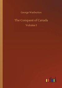 Cover image for The Conquest of Canada