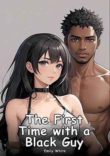 Cover image for The First Time with a Black Guy