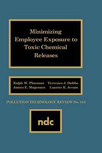 Cover image for Minimizing Employee Exposure to Toxic Chemical Releases