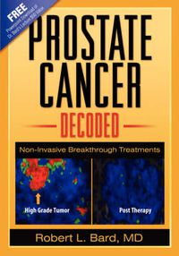 Cover image for Prostate Cancer Decoded: Non-Invasive Breakthrough Treatments