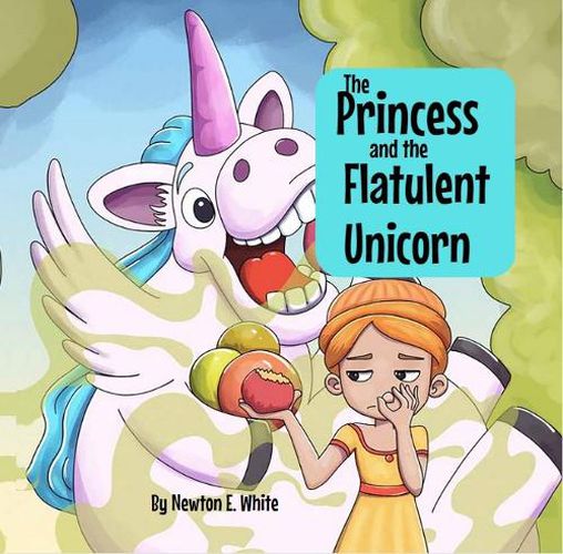 The Princess and the Flatulent Unicorn