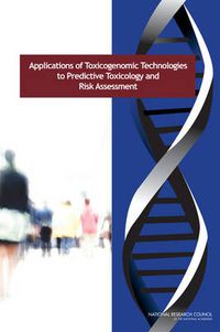 Cover image for Applications of Toxicogenomic Technologies to Predictive Toxicology and Risk Assessment