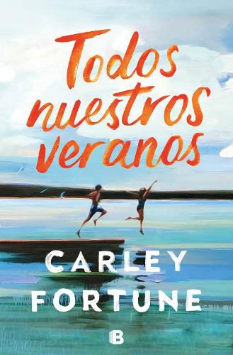 Cover image for Todos nuestros veranos / Every Summer After