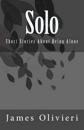 Cover image for Solo: Short Stories About Being Alone