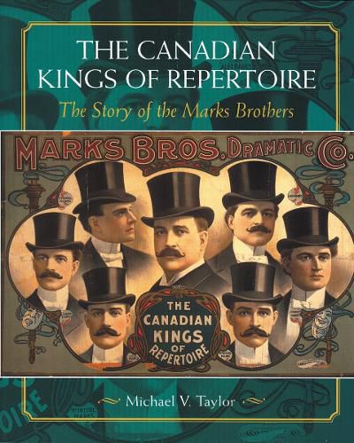 Cover image for The Canadian Kings of Repertoire: The Story of the Marks Brothers