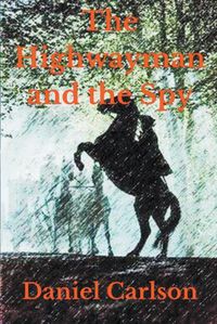 Cover image for The Highwayman and the Spy