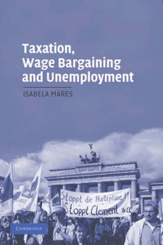 Cover image for Taxation, Wage Bargaining, and Unemployment