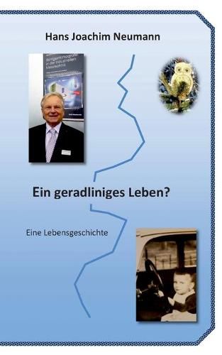 Cover image for Ein geradliniges Leben?: Eine Lebensgeschichte
