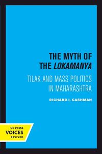 Cover image for The Myth of the Lokamanya