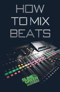 Cover image for How to Mix Beats