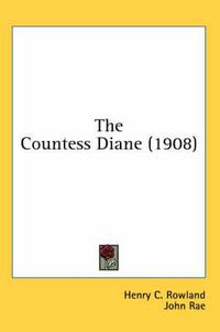 Cover image for The Countess Diane (1908)