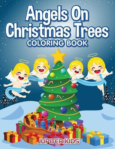 Cover image for Angels On Christmas Trees Coloring Book