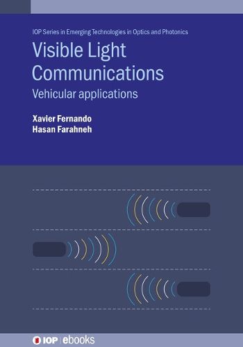 Cover image for Visible Light Communications: Vehicular applications