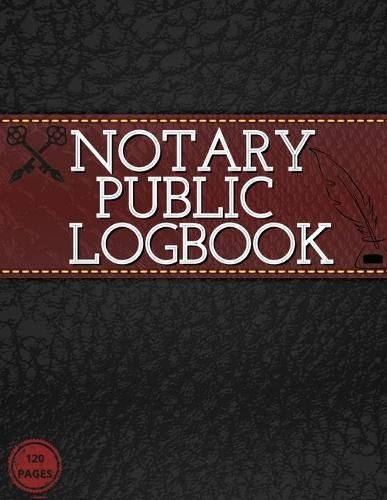 Cover image for Notary Public Log Book: Notary Book To Log Notorial Record Acts By A Public Notary Vol-4