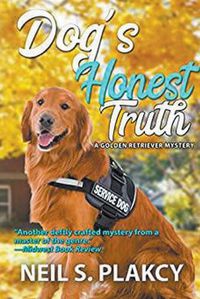 Cover image for Dog's Honest Truth (Golden Retriever Mysteries Book 14)