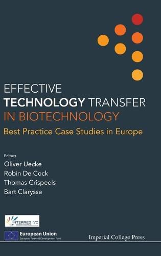 Effective Technology Transfer In Biotechnology: Best Practice Case Studies In Europe