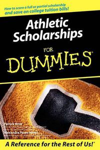 Cover image for Athletic Scholarships For Dummies