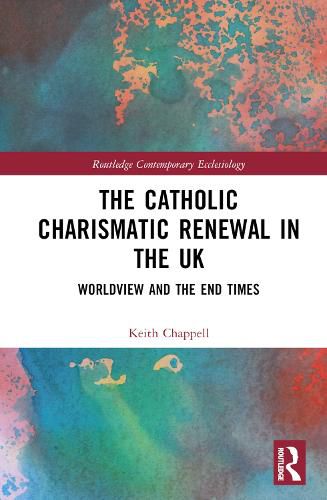 Cover image for The Catholic Charismatic Renewal in the UK