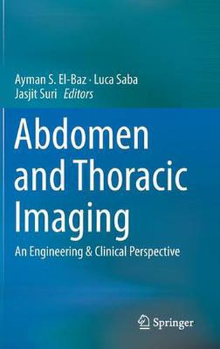 Abdomen and Thoracic Imaging: An Engineering & Clinical Perspective