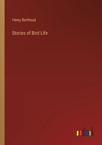 Cover image for Stories of Bird Life