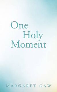 Cover image for One Holy Moment