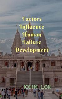 Cover image for Factors Influence Human Failure Development