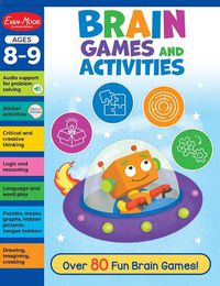 Cover image for Brain Games and Activities, Ages 8 - 9 Workbook