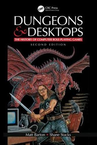 Cover image for Dungeons and Desktops: The History of Computer Role-Playing Games