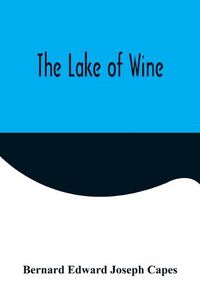 Cover image for The Lake of Wine