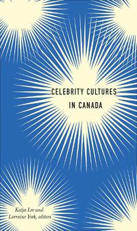 Cover image for Celebrity Cultures in Canada