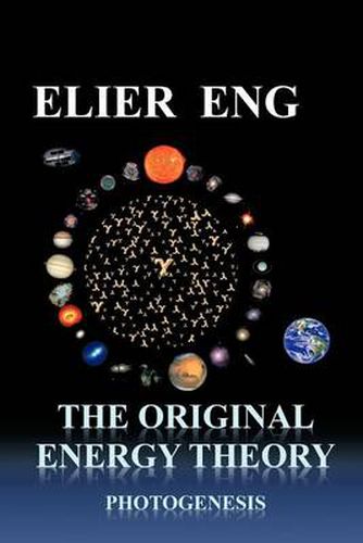 Cover image for The Original Energy Theory: Photogenesis