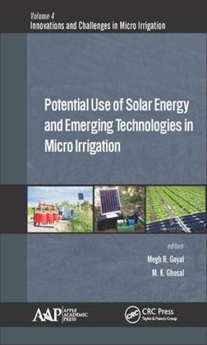 Cover image for Potential Use of Solar Energy and Emerging Technologies in Micro Irrigation