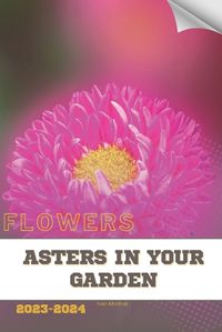 Cover image for Asters in Your Garden