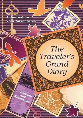 Cover image for The Traveler's Grand Diary: A Journal for Your Adventures