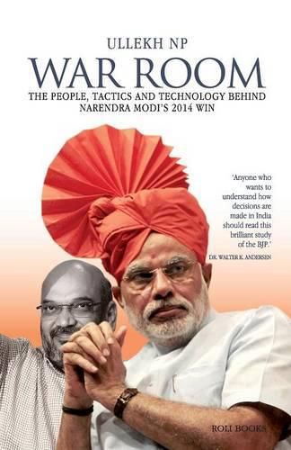 Cover image for War Room: The People, Tactics and Technology Behind Narendra Modi's 2014 Win