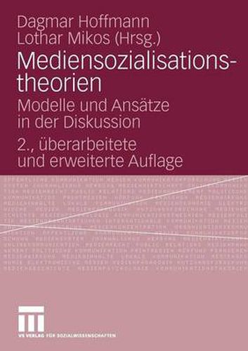 Cover image for Mediensozialisationstheorien: Modelle Und Ansatze in Der Diskussion