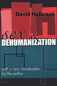 Cover image for Sex and Dehumanization