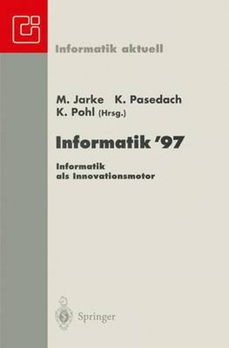 Cover image for Informatik '97 Informatik als Innovationsmotor