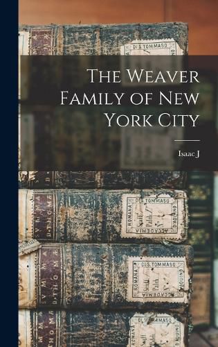 The Weaver Family of New York City