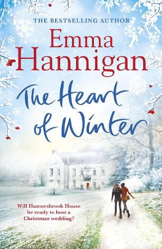 Cover image for The Heart of Winter: Escape to a winter wedding in a beautiful country house at Christmas