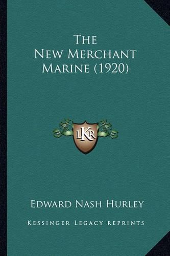 Cover image for The New Merchant Marine (1920)