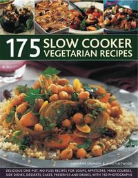 Cover image for 175 Slow Cooker Vegetarian Recipes