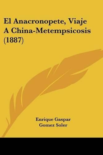 Cover image for El Anacronopete, Viaje a China-Metempsicosis (1887)