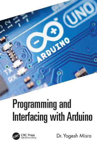 Programming and Interfacing with Arduino