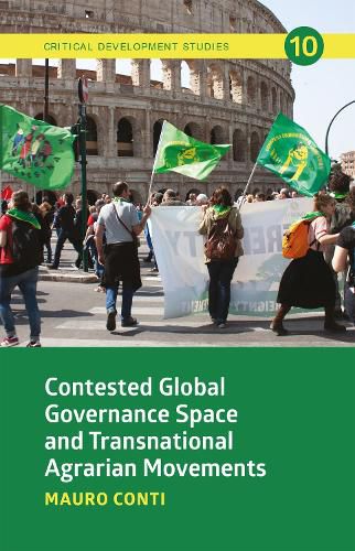 Cover image for Contested Global Governance Space and Transnational Agrarian Movements